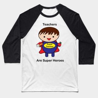 Teacher Male Super Hero Baseball T-Shirt